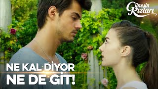 İstemem Yan Cebime Koy! - Güneşin Kızları 10. Bölüm