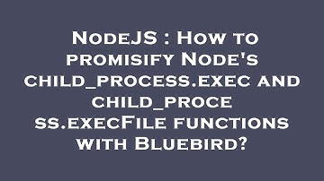 NodeJS : How to promisify Node