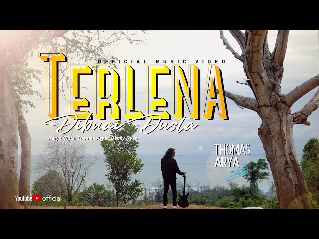THOMAS ARYA - TERLENA DIBUAI DUSTA (Official Music Video) LAGU SLOW ROCK TERBARU 2020 class=