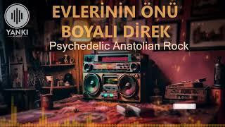 Evlerinin Önü Boyalı Direk L Anatolian Rock