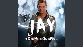 Video thumbnail of "Jay - Sy Het Dit"