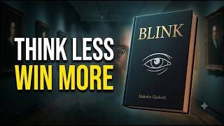 The 2-Second Decision That Can Change Your Life | Blink by Malcolm Gladwell
