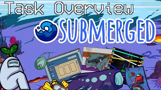 *FULL* Submerged Map Tasks Overview | Among Us