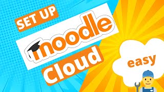 Moodle Tutorial | Setting up your Moodle Cloud Site