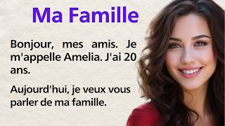 Learn French with a Simple Story: My Family | Beginner Level | French Listening Practice