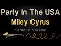 Miley Cyrus - Party In The USA (Karaoke Version)