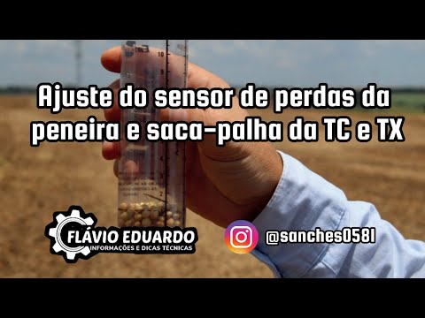 TC e TX - Regulagem do sensor de perda da peneira, rotor e saca - palha das colheitadeiras TC e TX