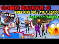 COMO BAIXAR E INSTALAR O FREE FIRE DE 2018 NOVA VERSÃO DOWNLOAD FREE DIRE 2018 PARA JOGAR COM AMIGOS