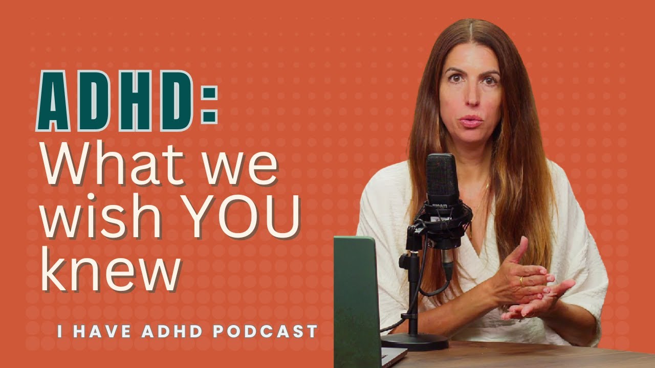 How to Truly Understand & Connect With Your ADHD Loved One