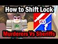 How to Shift Lock in Murderers Vs Sheriffs Roblox