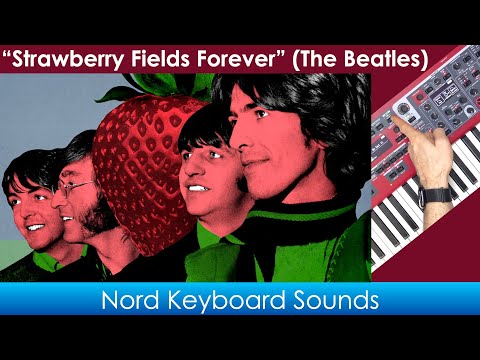 Imitate the Strange and Interesting sounds from Strawberry Fields Forever 🍓 On Your Nord Keyboard