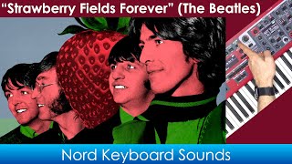 Imitate the Strange and Interesting sounds from Strawberry Fields Forever  🍓 On Your Nord Keyboard