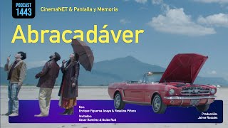 Podcast 1443. Doble Enfoque. ABRACADÁVER con sus productores Ozcar Ramírez y Guido Rud