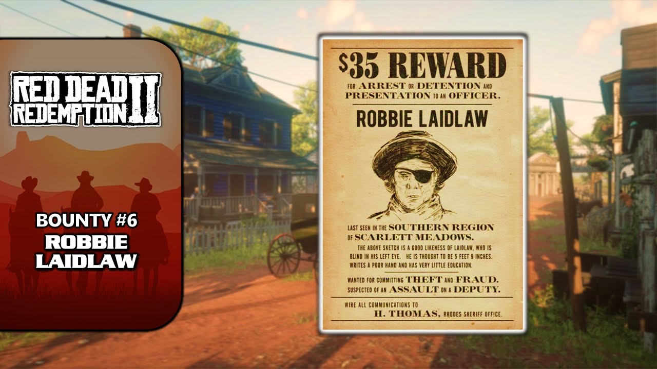 RDR2 [100 Walkthrough] Bounty 6 Robbie Laidlaw YouTube