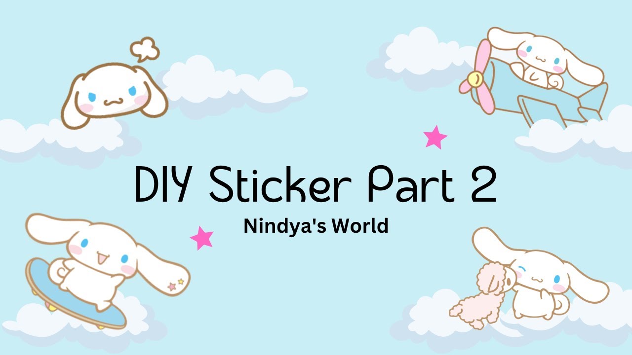 DIY Tutorial Membuat Sticker ~ Part 2 || Nindya's World - YouTube