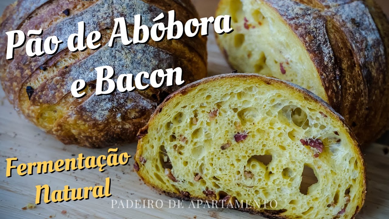 Pão de Abóbora Cabotiá e Bacon com Fermentação Natural | Padeiro de Apartamento