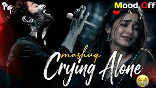 💔 Crying Alone 😭 | Heart Touching Broken Heart Song 2026 | New Hindi Sad Song | Mood Off 🥀