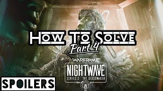 How To Solve Glassmaker Episode 4 | Warframe Nightwave Glassmaker