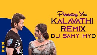 Kalavathi (Remix) - DJ Samy Hyd