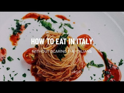How to eat in Italy without scaring the Italians - Studentsville