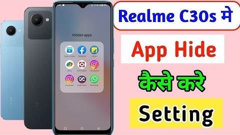Realme C30S Hide App setting | How to hide app in realme C30s | Realme C30s me Apps Hide kaise kare