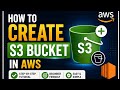 How to Create S3 Bucket in AWS | Step-by-Step Tutorial for Beginners
