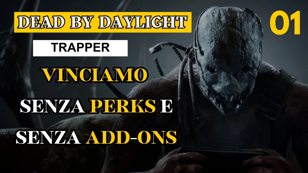 VINCIAMO SENZA PERKS E ADD-ONS!! episodio 01 TRAPPER. Dead By Daylight ITA Gameplay (Killer).