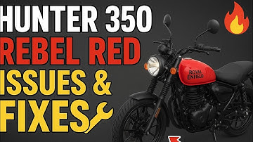 Hunter 350 Rebel Red Issues & Fixes | Real Ownership Problems Solved 🔧🔥 | Must Watch Before Buying!