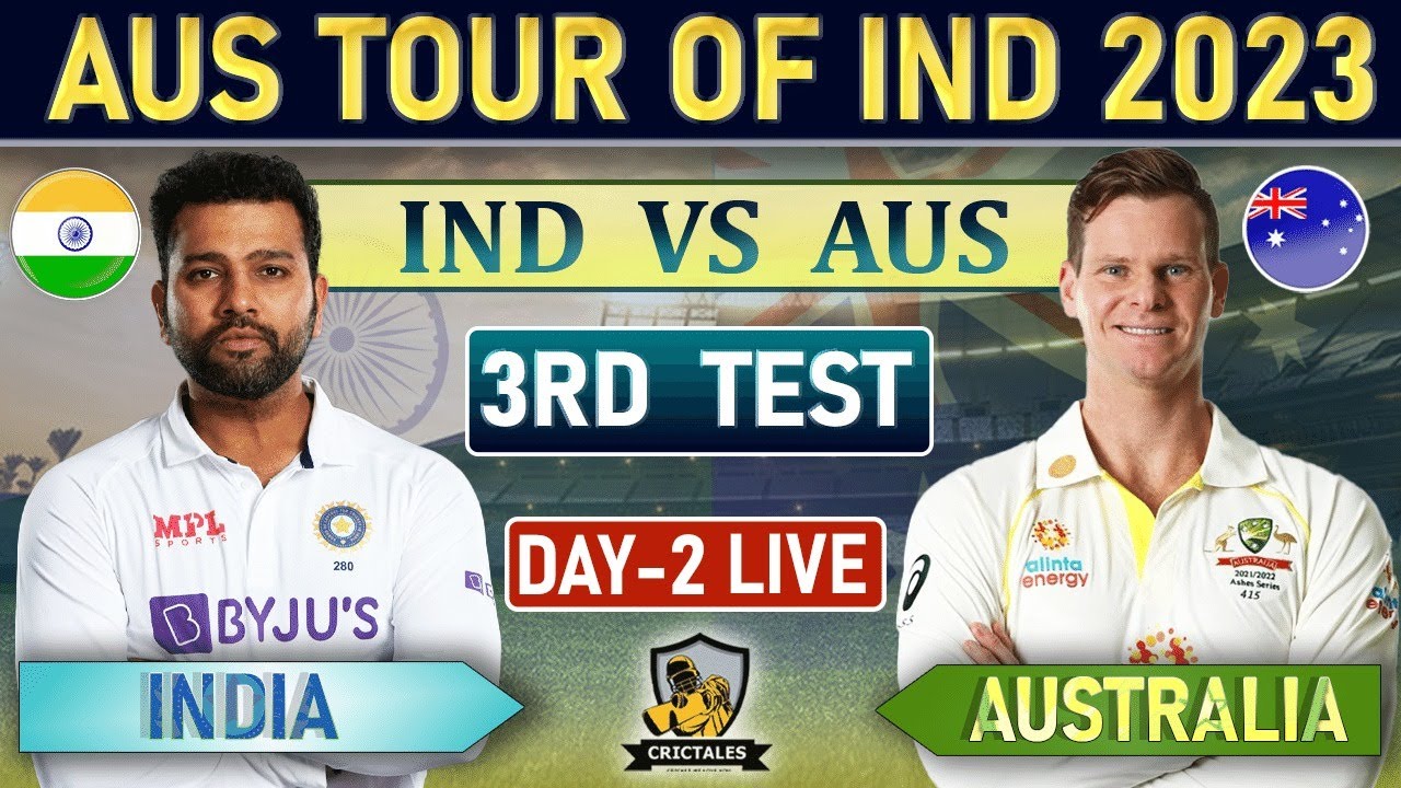 INDIA vs AUSTRALIA 3rd TEST MATCH LIVE SCORES & COMMENTARY | IND vs AUS ...