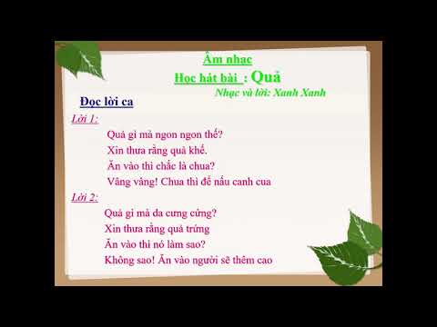 Bài giảng Âm nhạc Lớp 1 - Qủa - Tuần 24