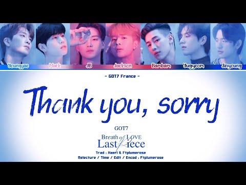[VOSTFR] GOT7 | THANK YOU, SORRY (Album Breath of of Love : Last Piece)