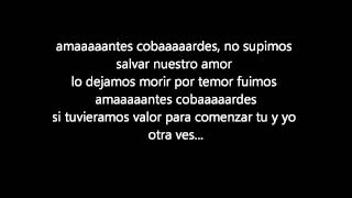 Video thumbnail of "Amantes Cobardes [Letra]"