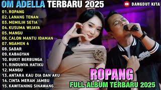 Ropang  Difarina Indra Ft Fendik Adella  Kusuma Wijaya  Om Adella  Album Terbaru 2025