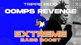 Extreme B Boost Oomps Revenge - Trippie Redd