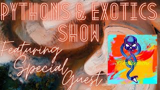 Famous The Pythons & Exotics Show: Featuring Special Guest BSPythons Profile