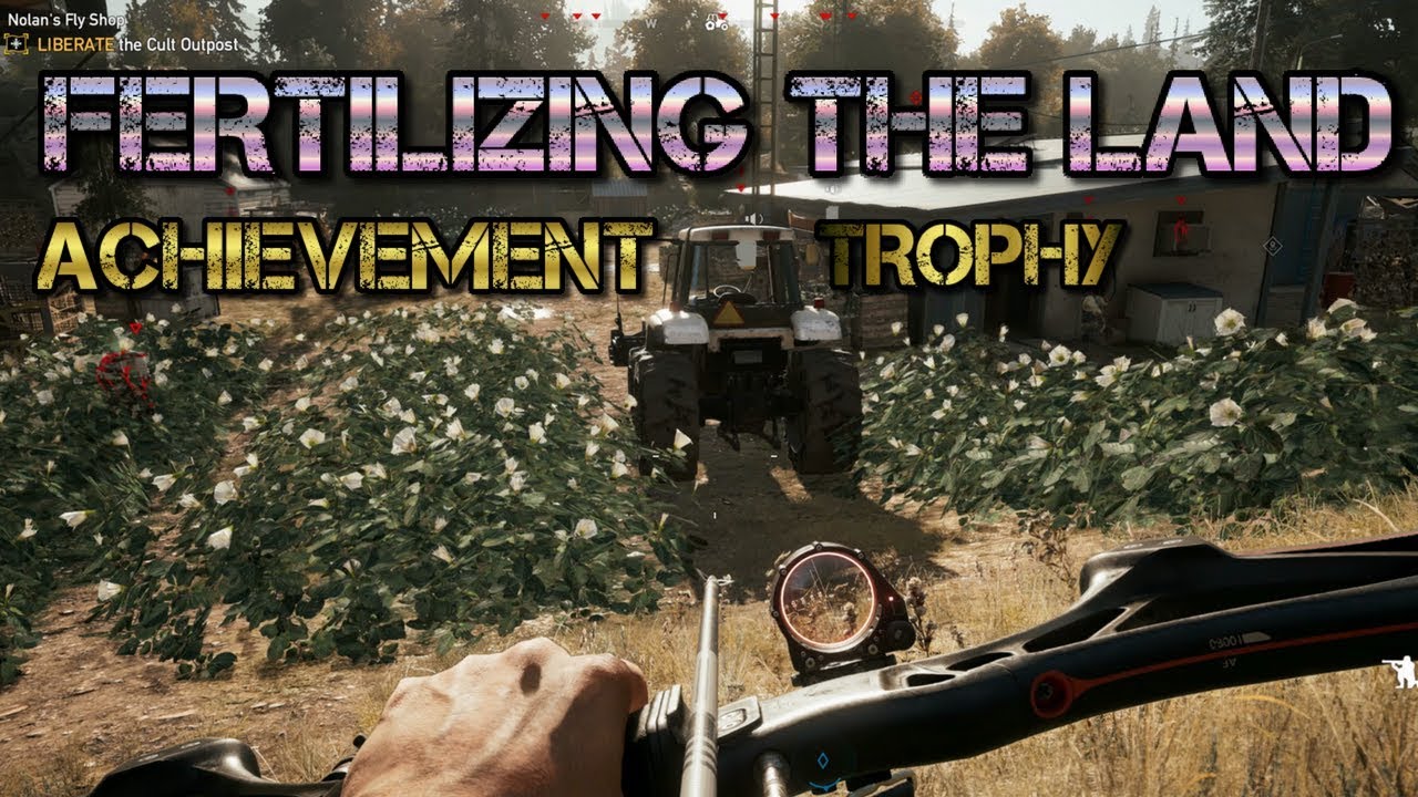 Far Cry 5 - Fertilizing the land Achievement / Trophy