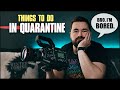 Things for Filmmakers to do During Quarantine