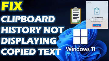Solution: Clipboard History Not Displaying Copied Text in Windows