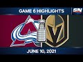NHL Game Highlights | Avalanche vs. Golden Knights, Game 6 - Jun. 10, 2021