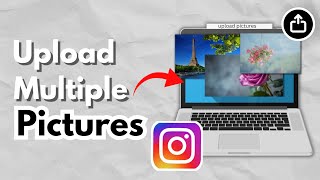 how to upload multiple photos on instagram pc | how to upload multiple photos on one post