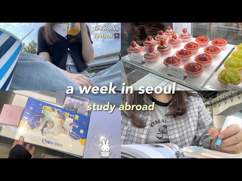 a week in seoul ᯓᡣ𐭩 study abroad, fireworks festival🎆, study korean📚, exploring seoul and more ep.4