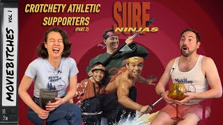 Surf Ninjas | Crotchety Athletic Supporters Pt 2 | MovieBitches SummerCAMP