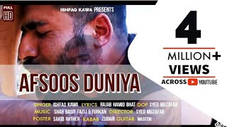 Video thumbnail of ""Afsoos  Duniya"|| Kashmiri Hit Song|| Ishfaq Kawa|| Syed Muzafar| Qalaam Studio|| 2019"