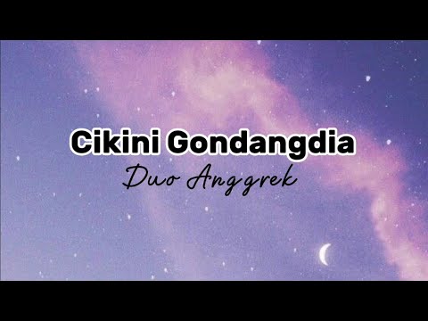 Ciniki Gondangdia by. Duo Anggrek (Lirik Lagu) lagu viral tiktok