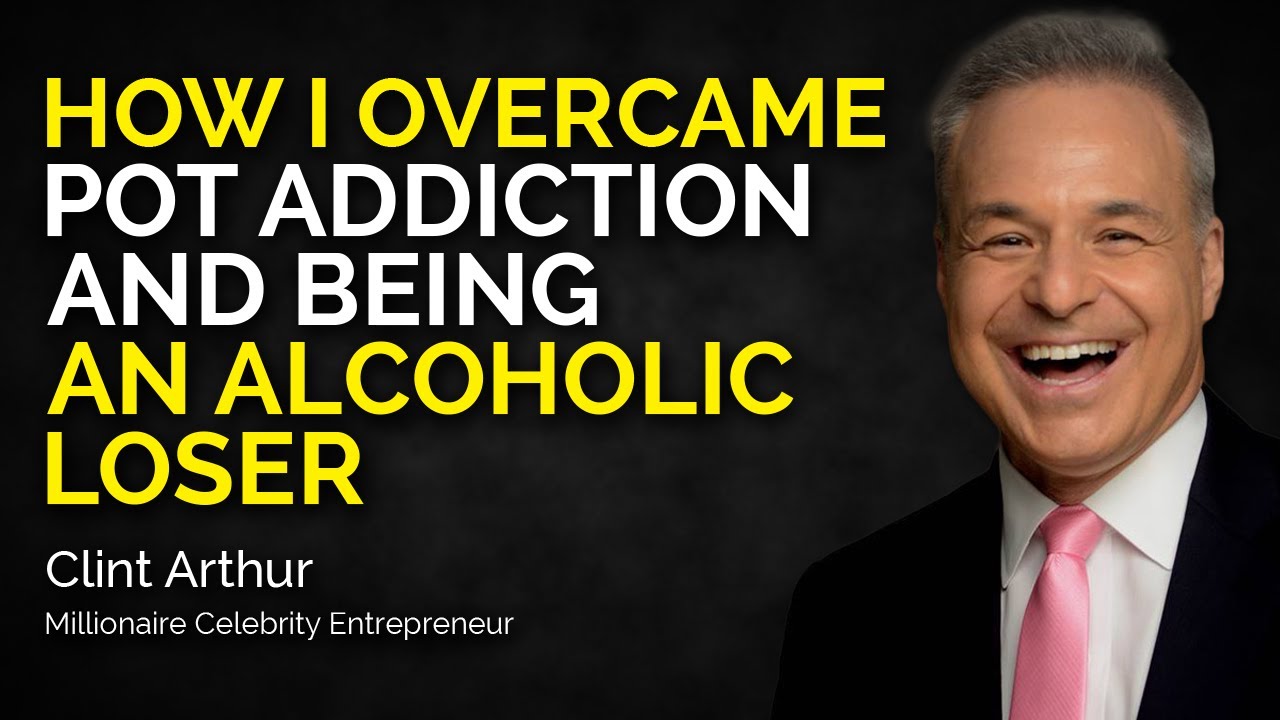 Clint Arthur Millionaire Celebrity Entrepreneur and Former Pot Addict Clint Arthur Millionaire Celebrity Entrepreneur and Former Pot Addict