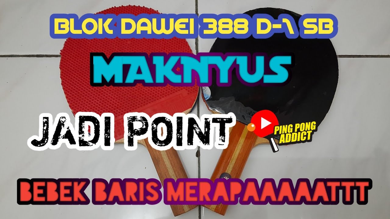 BLOK BLOK CANTIK DAWEI 388 D-1 SUPERBLOCK BERBUAH POINT...BEBEK BARIS MERAPAAAATTT...