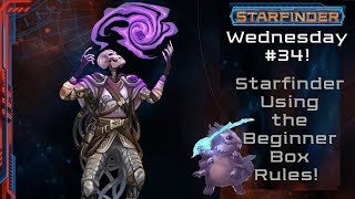 Let's Play Starfinder with the Beginner Box Rules! (Starfinder #34)