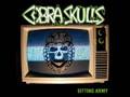 The Cobra Skulls - The Cobra and the Man-Whore