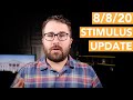 August 8 Stimulus Update: Trump on His Executive Orders