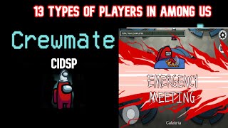 13 types of players in Among us